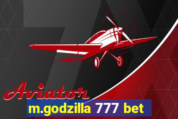 m.godzilla 777 bet